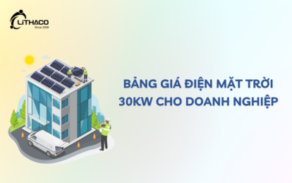 ###Bảng giá điện mặt trời 30KW cho doanh nghiệp