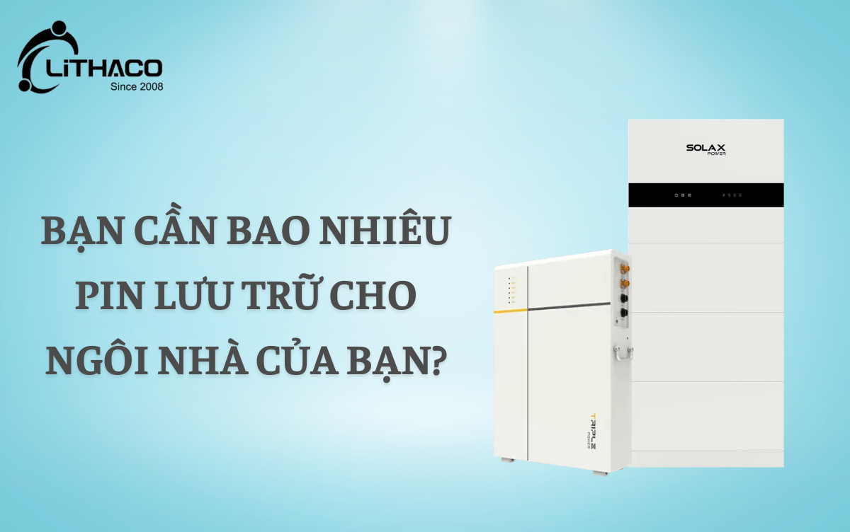 Bạn cần bao nhiêu pin lưu trữ năng lượng cho ngôi nhà của bạn? 1